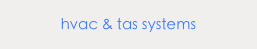 hvac & tas systems