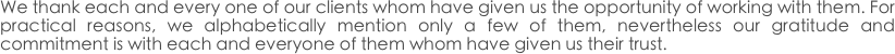 We thank each and every
