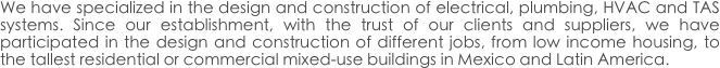 We have specialized in the