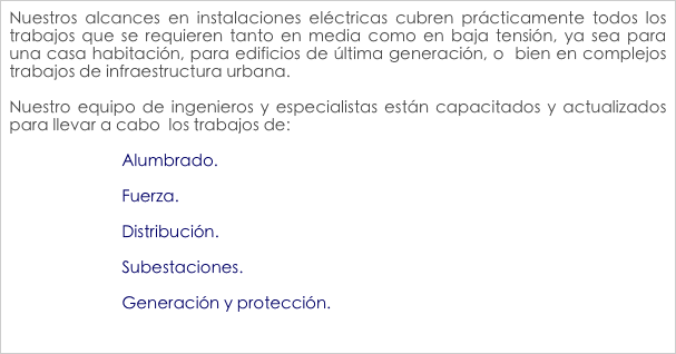 Nuestros alcances en instalaciones eléctricas